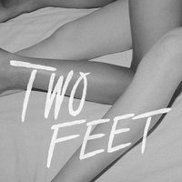 Two Feet - Think Im Crazy